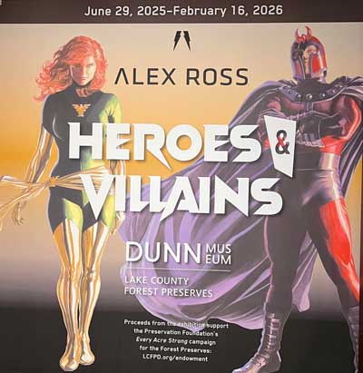 The Alex Ross Heroes & Villians exhibit at the Dunn Museum.
